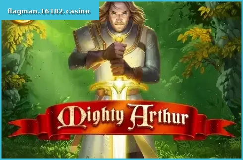 Mighty Arthur